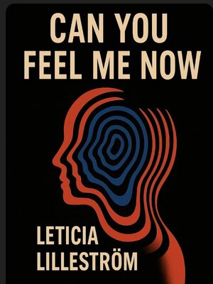 cover image of Can You Feel Me Now?